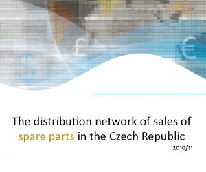Report: The distribution network of sales of spare parts in the Czech Republic